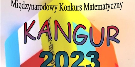 Międzynarodowy konkurs matematyczny- Kangur 2023