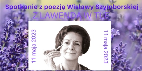 Spotkanie z poezją Wisławy Szymborskiej